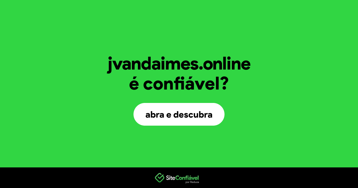 O site jvandaimes.online é confiável?