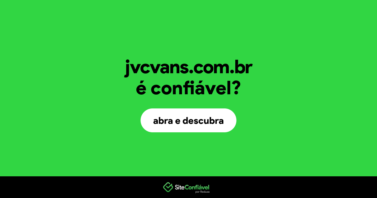 O site jvcvans.com.br é confiável?