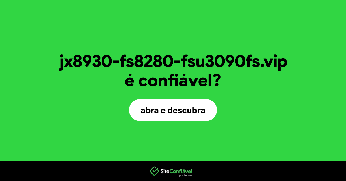 O site jx8930-fs8280-fsu3090fs.vip é confiável?