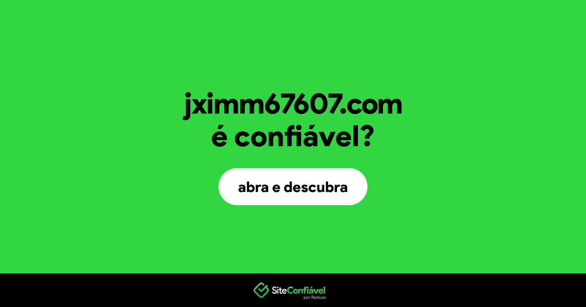 O site jximm67607.com é confiável?