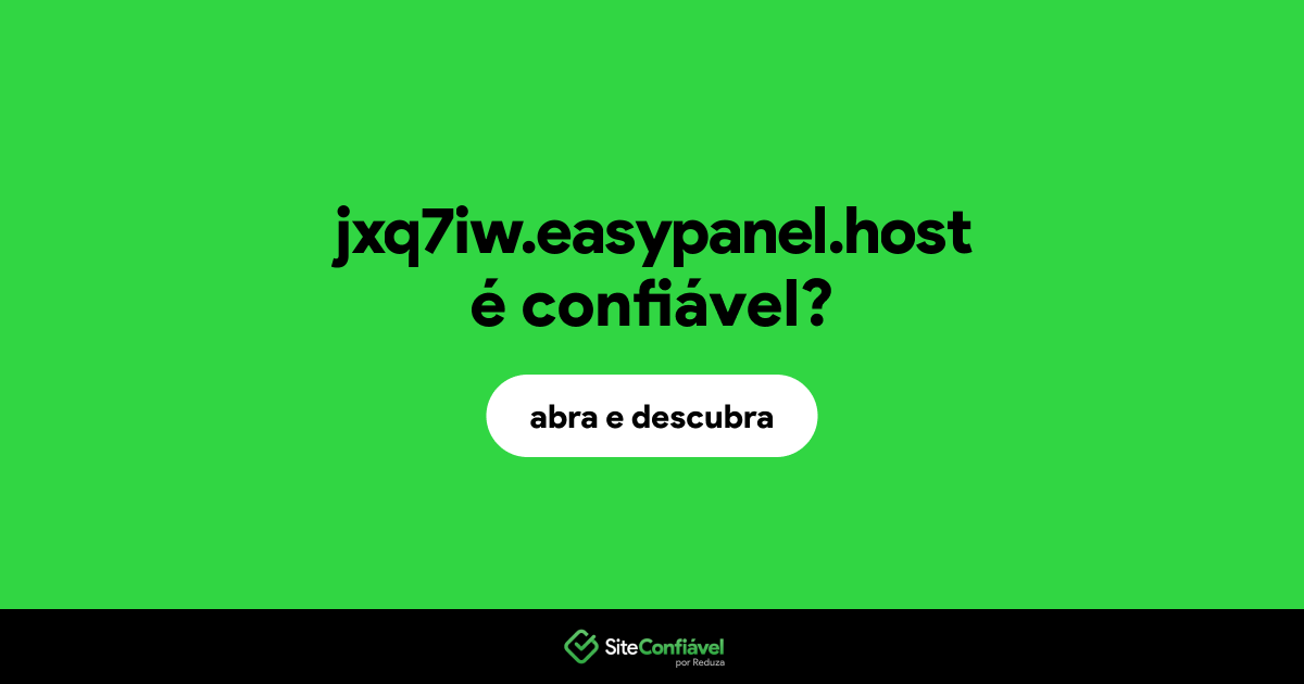O site jxq7iw.easypanel.host é confiável?