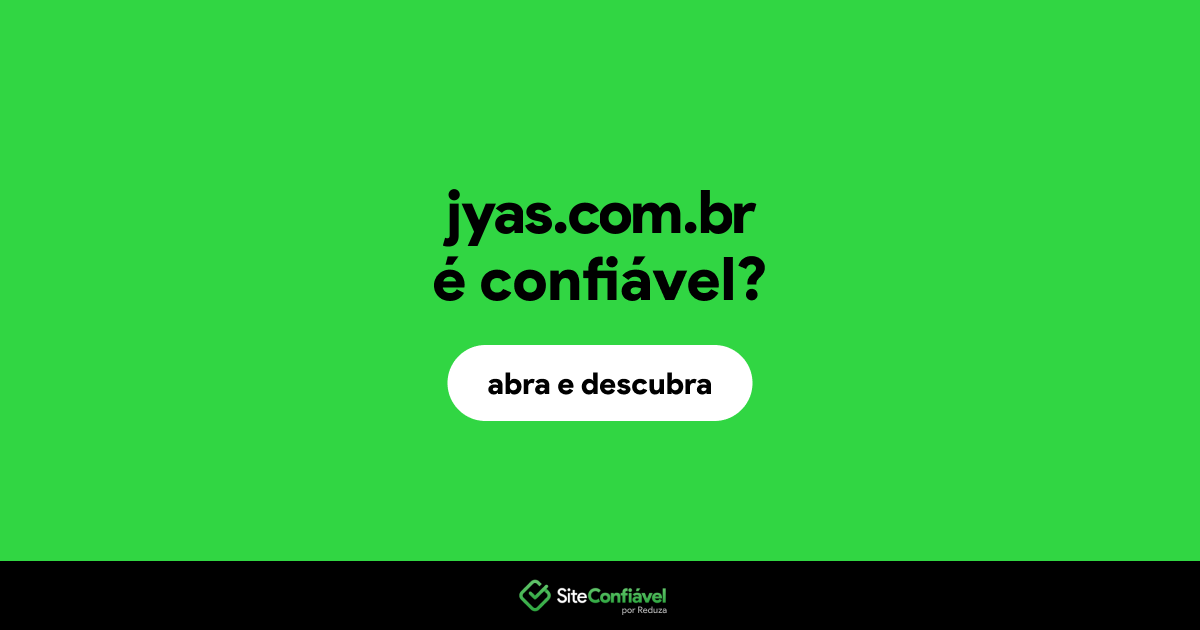 O site jyas.com.br é confiável?