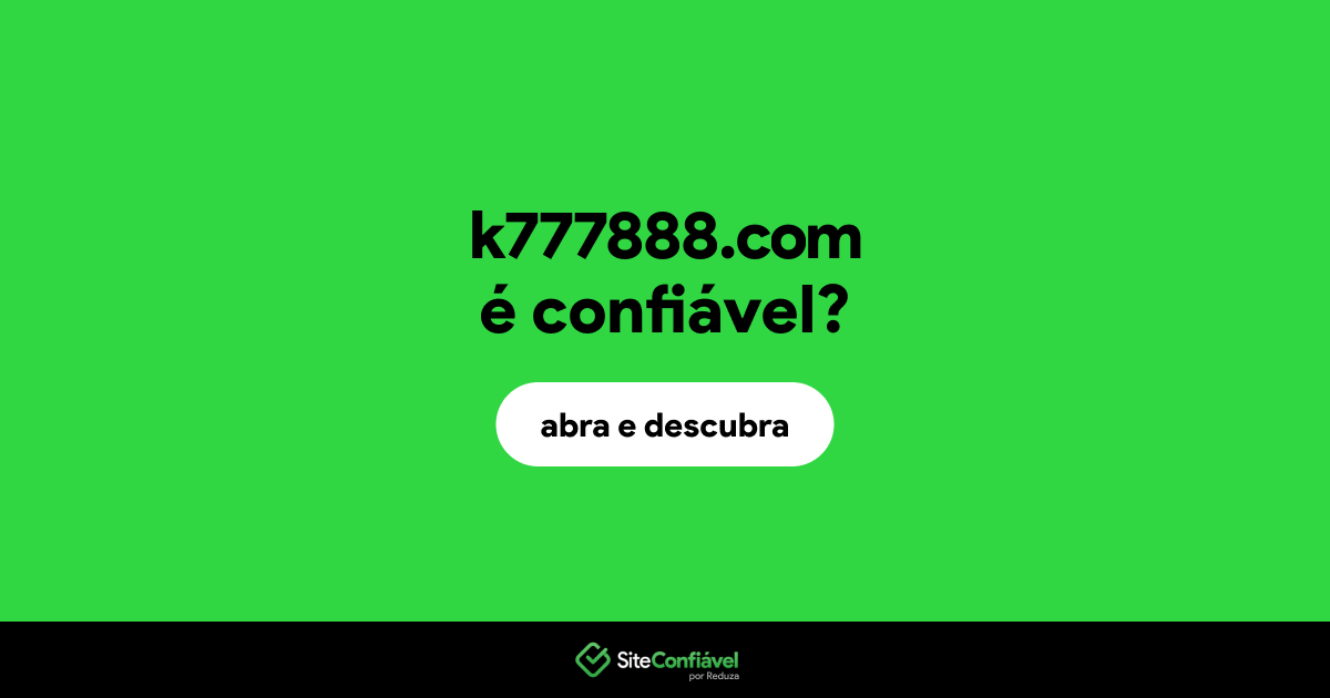 O site k777888.com é confiável?