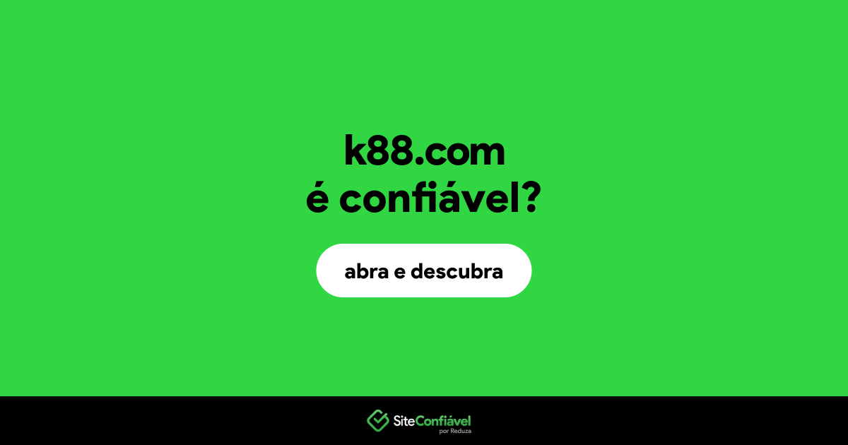 O site k88.com é confiável?