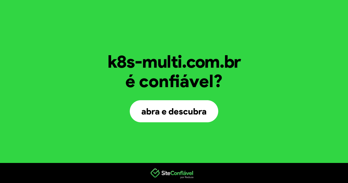 O site k8s-multi.com.br é confiável?