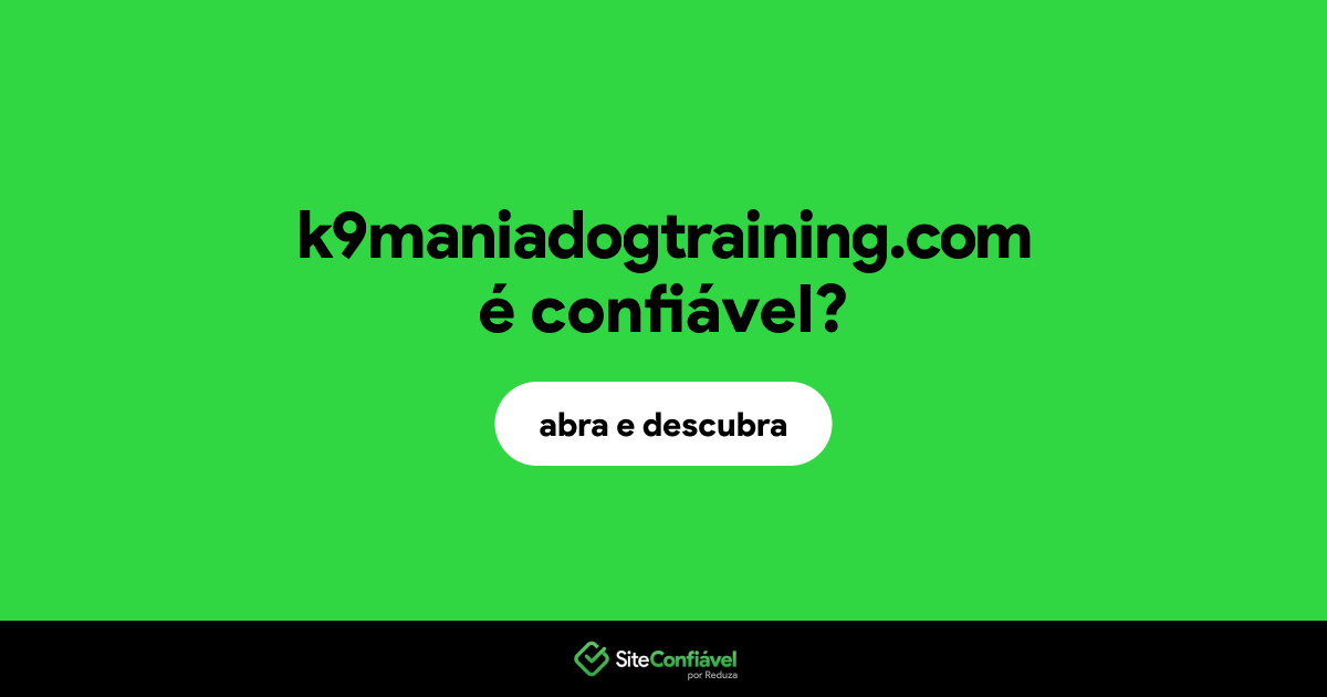 O site k9maniadogtraining.com é confiável?