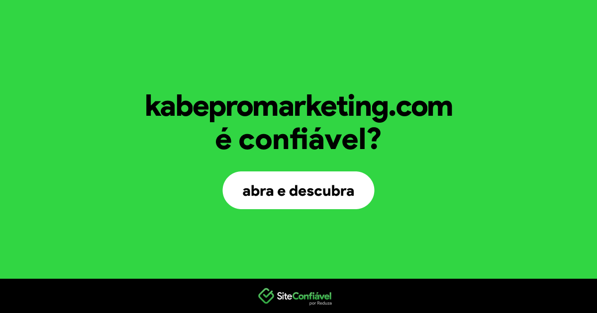 O site kabepromarketing.com é confiável?