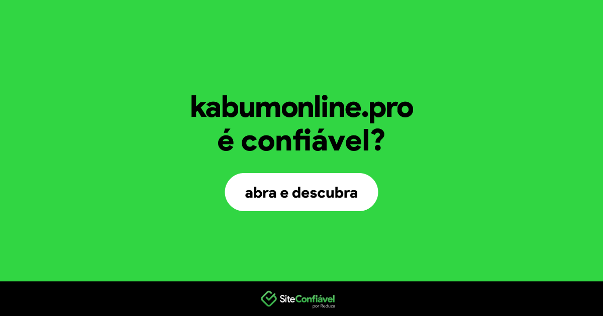 O site kabumonline.pro é confiável?
