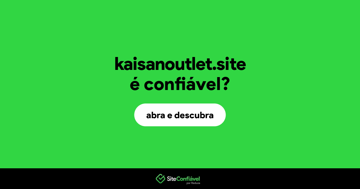O site kaisanoutlet.site é confiável?