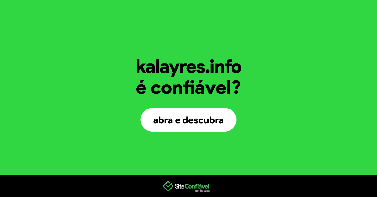 O site kalayres.info é confiável?