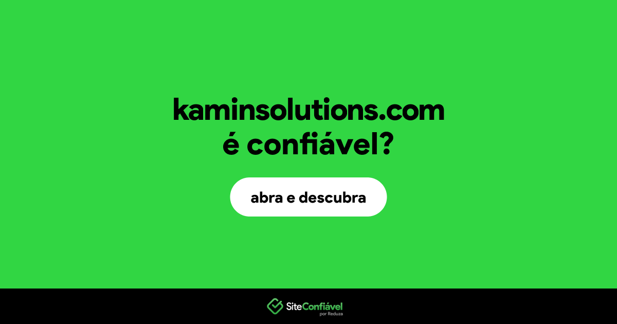 O site kaminsolutions.com é confiável?