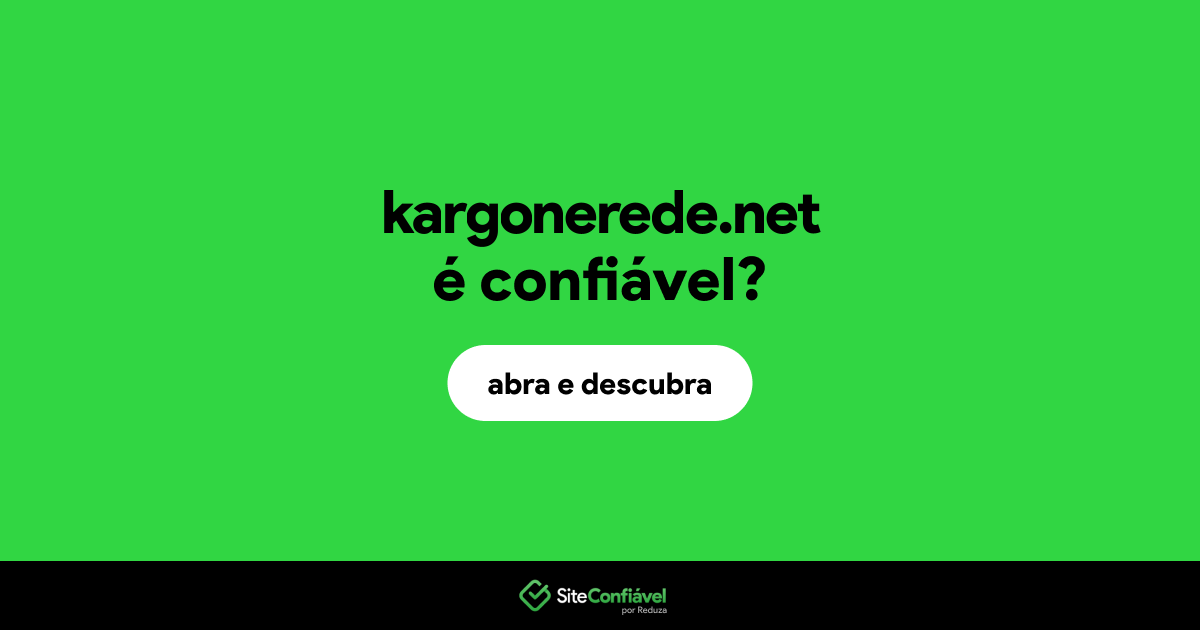 O site kargonerede.net é confiável?