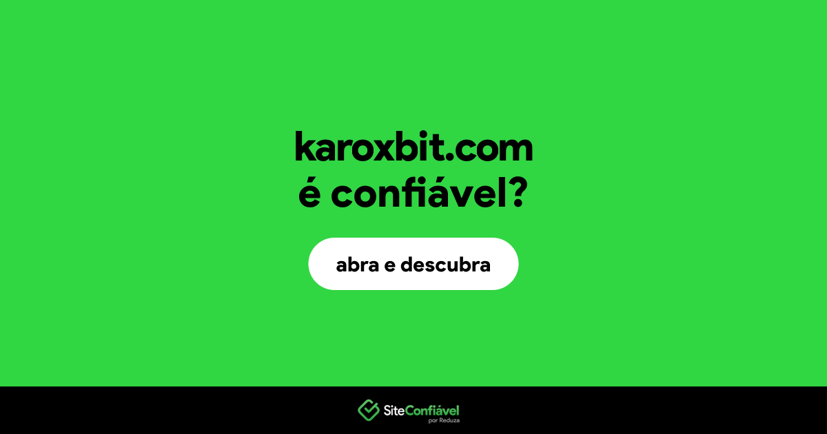 O site karoxbit.com é confiável?
