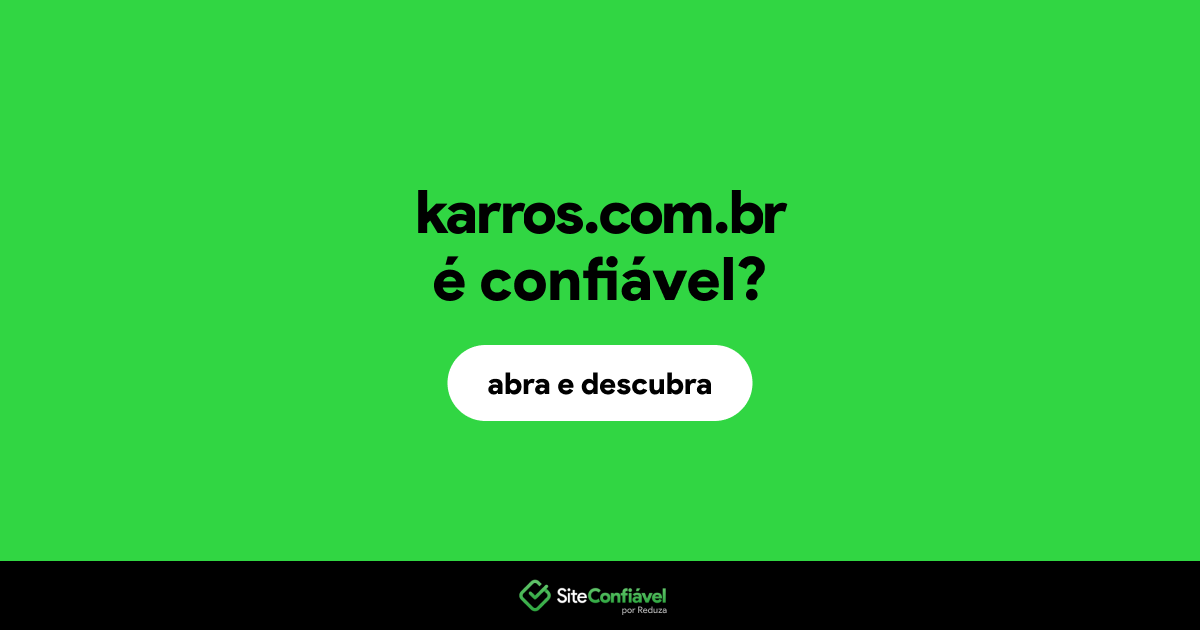 O site karros.com.br é confiável?