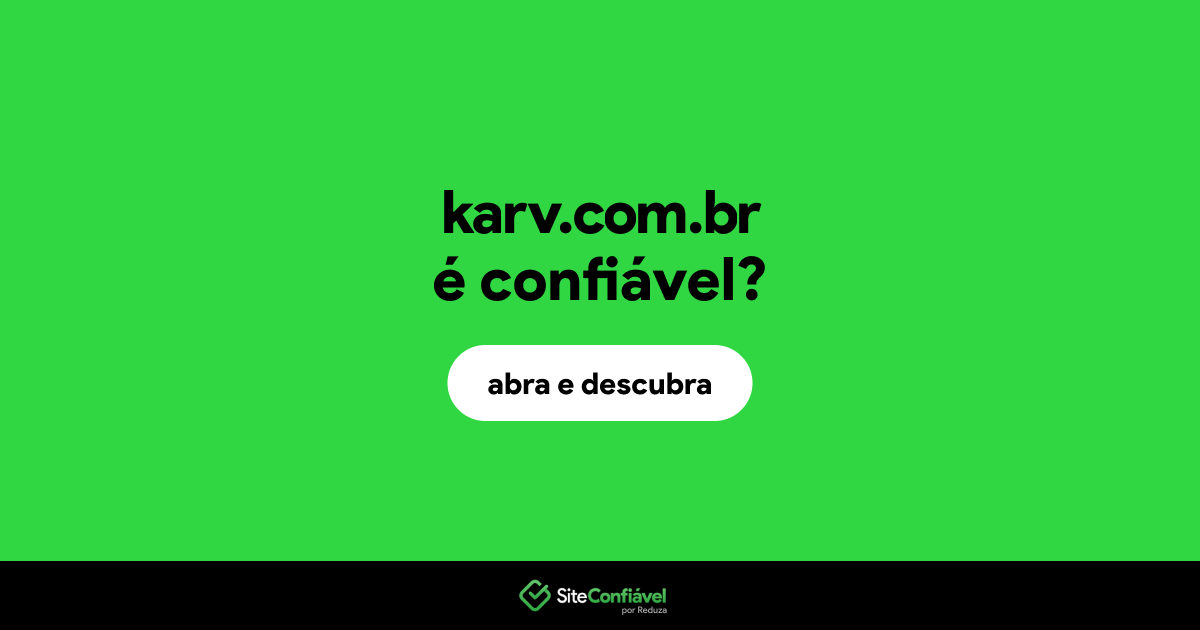 O site karv.com.br é confiável?