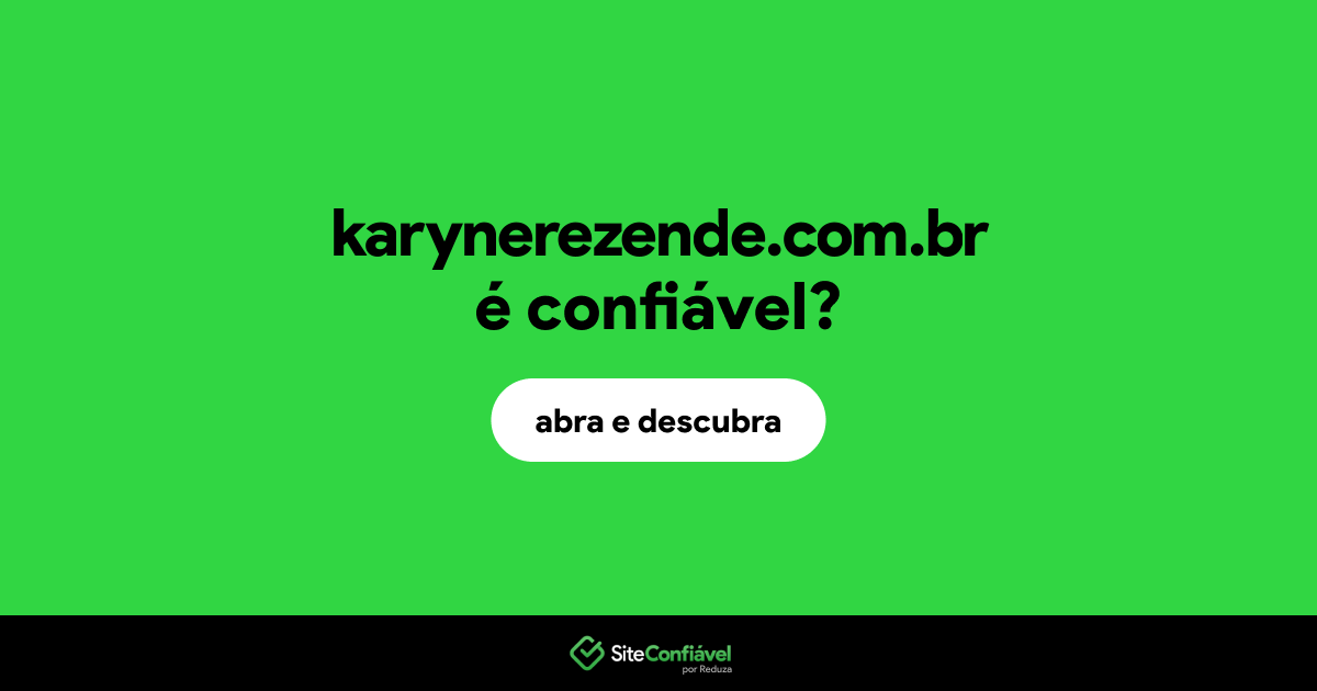 O site karynerezende.com.br é confiável?
