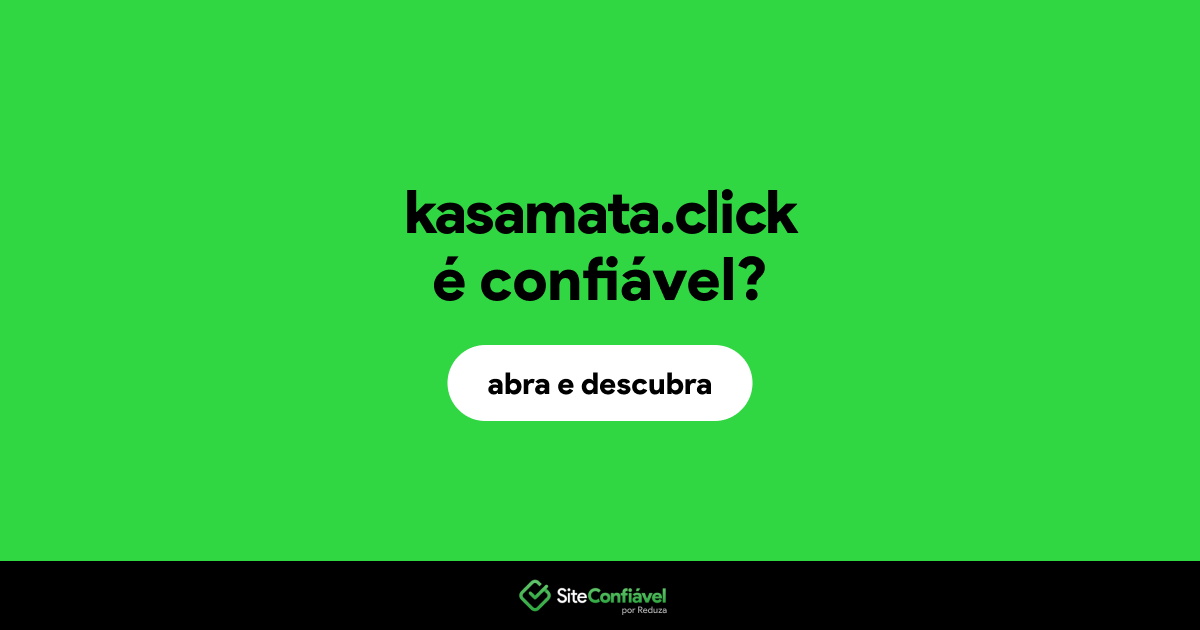 O site kasamata.click é confiável?