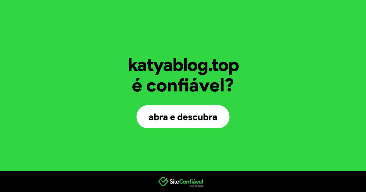 O site katyablog.top é confiável?