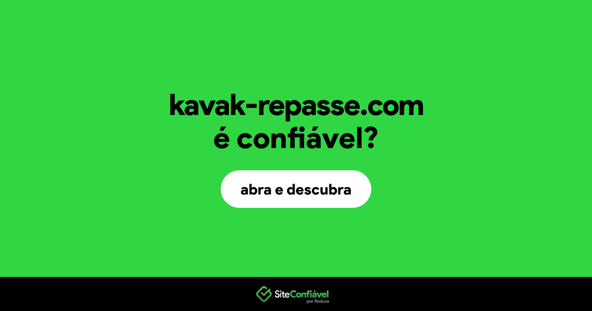 O site kavak-repasse.com é confiável?