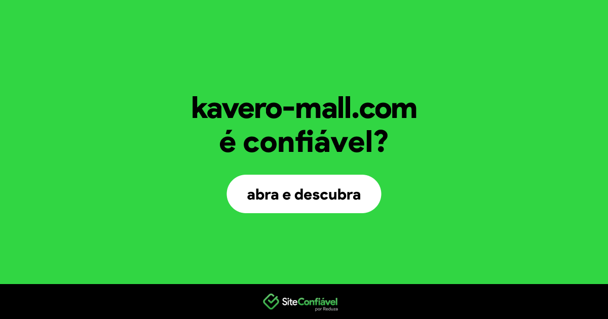 O site kavero-mall.com é confiável?