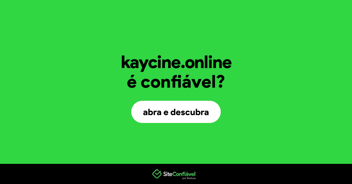 O site kaycine.online é confiável?