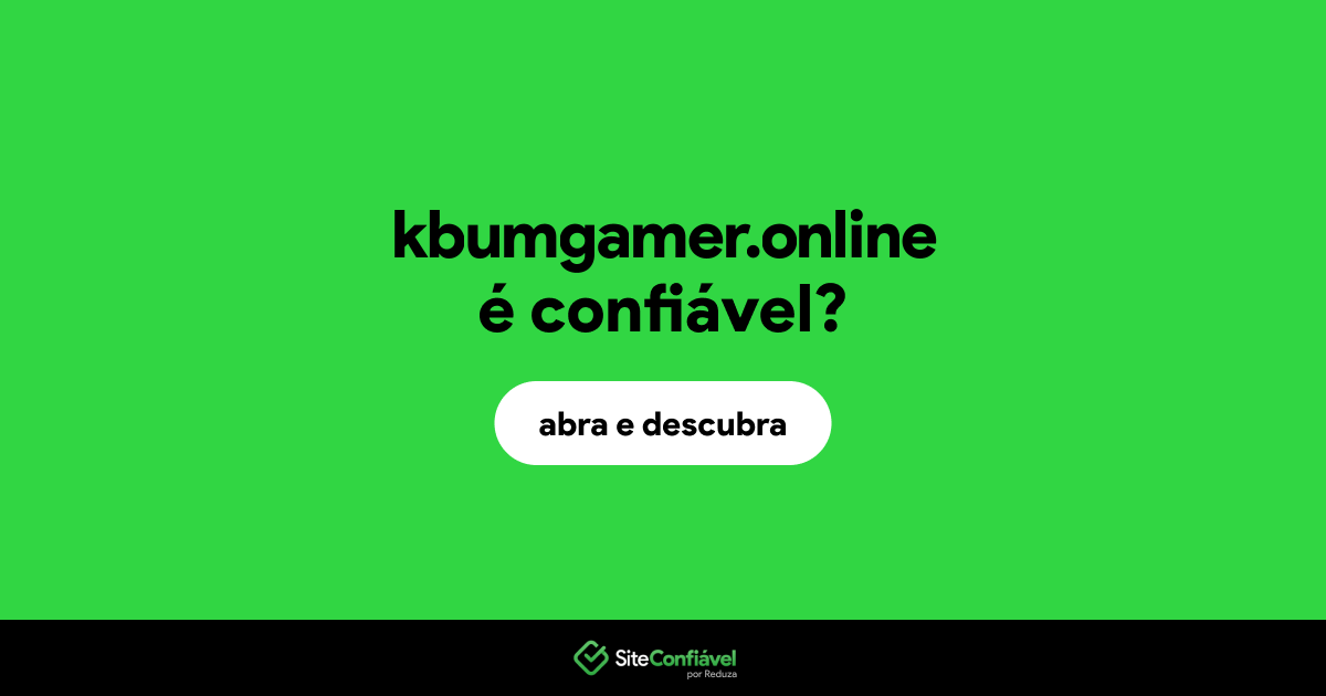 O site kbumgamer.online é confiável?