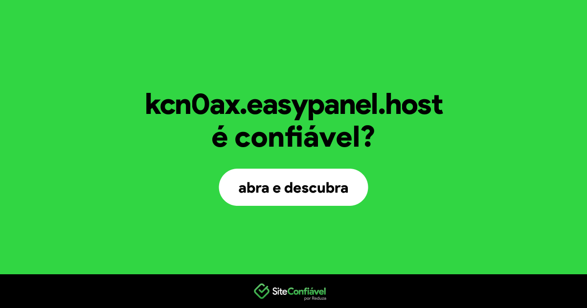 O site kcn0ax.easypanel.host é confiável?