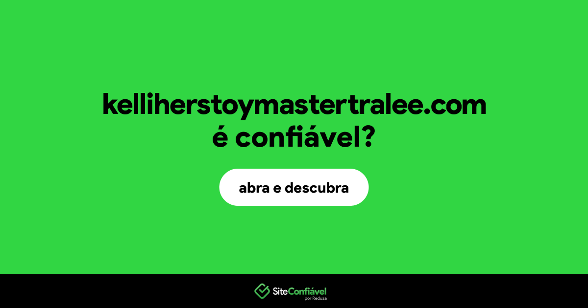 O site kelliherstoymastertralee.com é confiável?