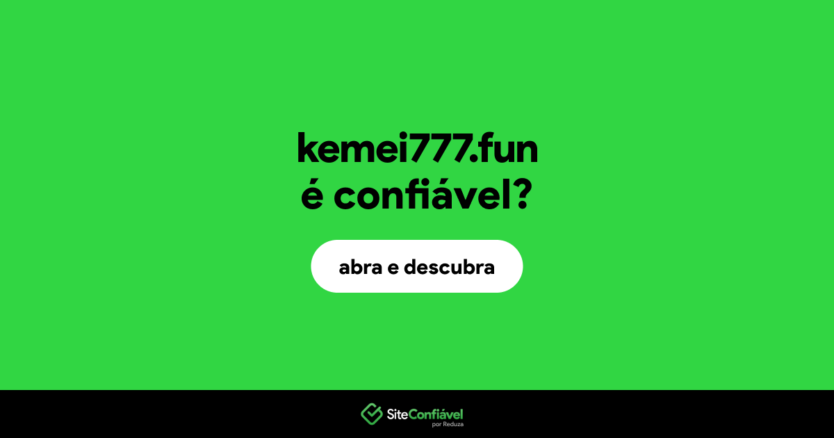 O site kemei777.fun é confiável?