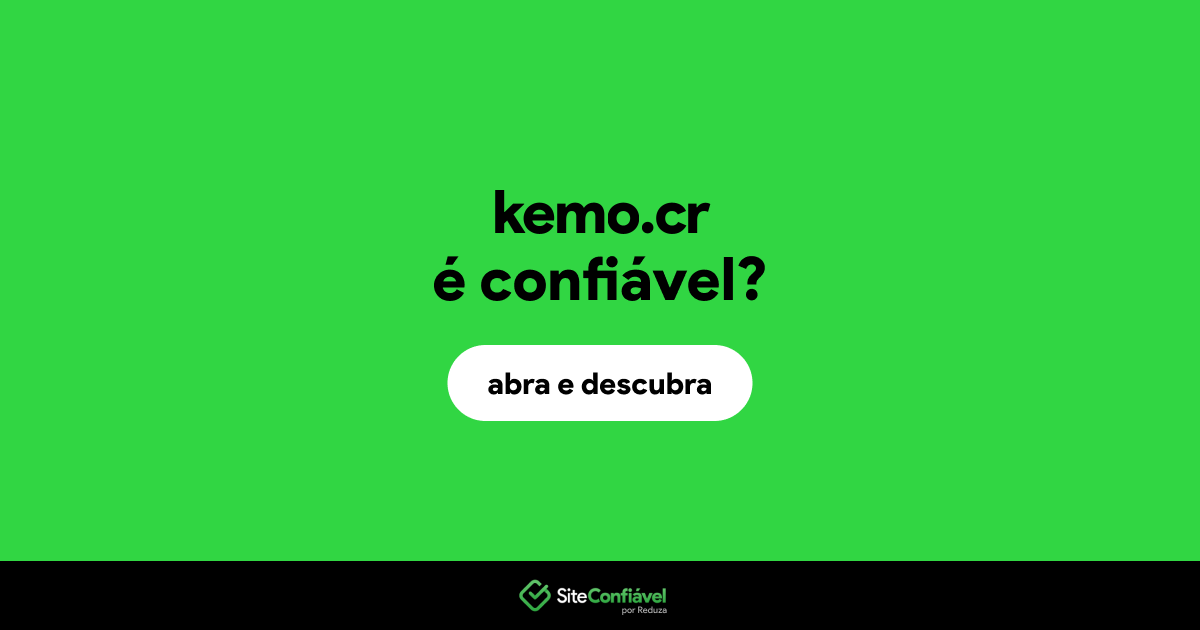 O site kemo.cr é confiável?