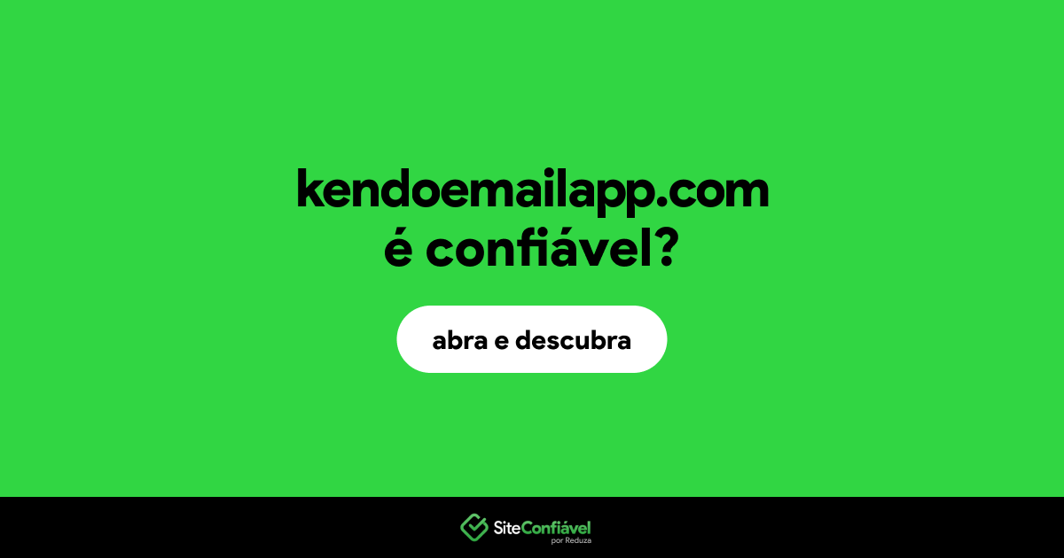 O site kendoemailapp.com é confiável?