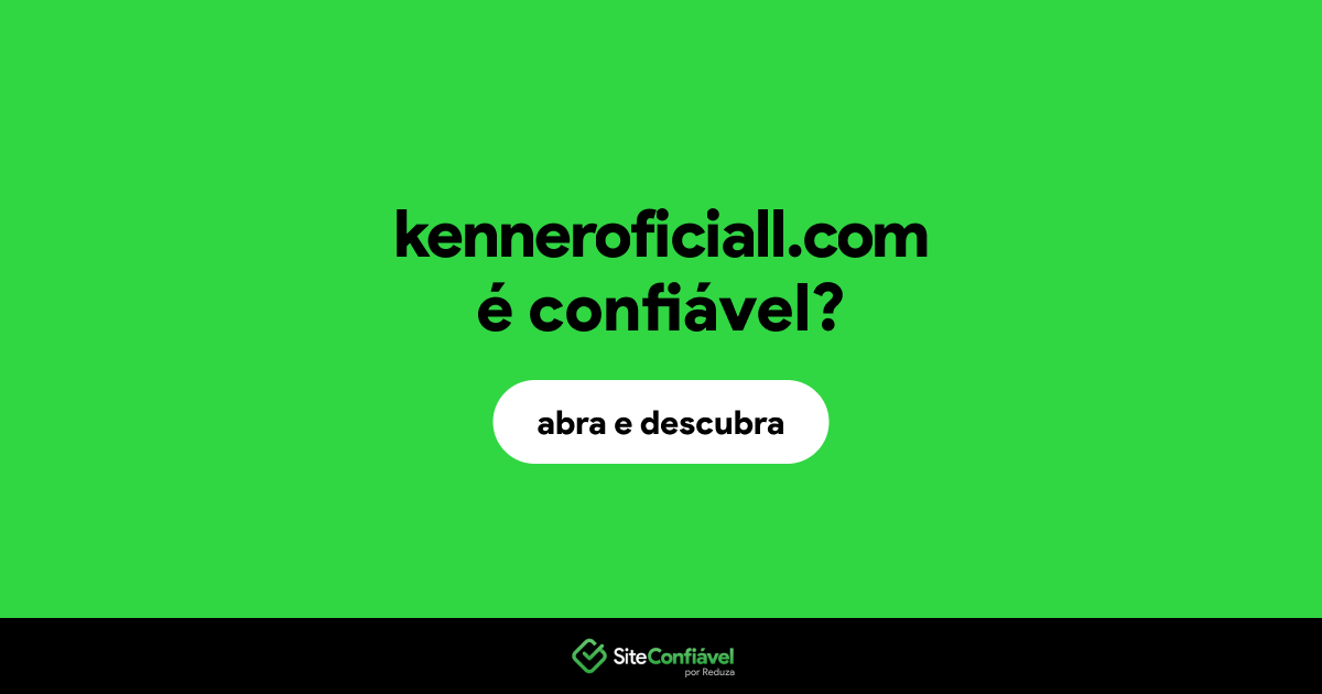 O site kenneroficiall.com é confiável?