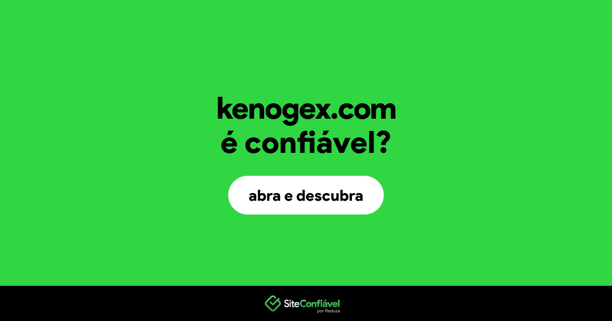 O site kenogex.com é confiável?