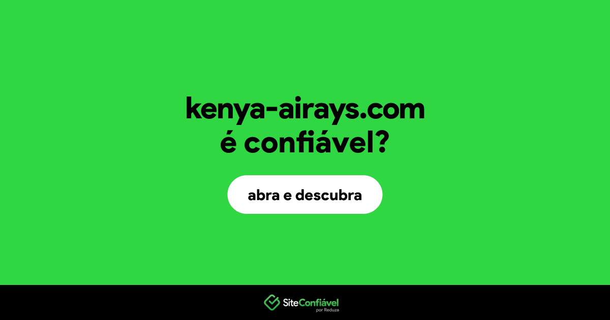 O site kenya-airays.com é confiável?