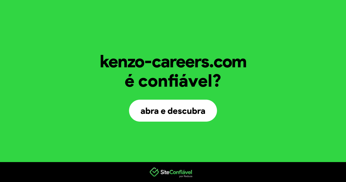 O site kenzo-careers.com é confiável?