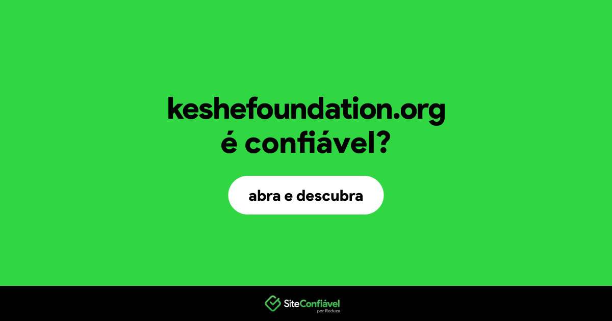 O site keshefoundation.org é confiável?