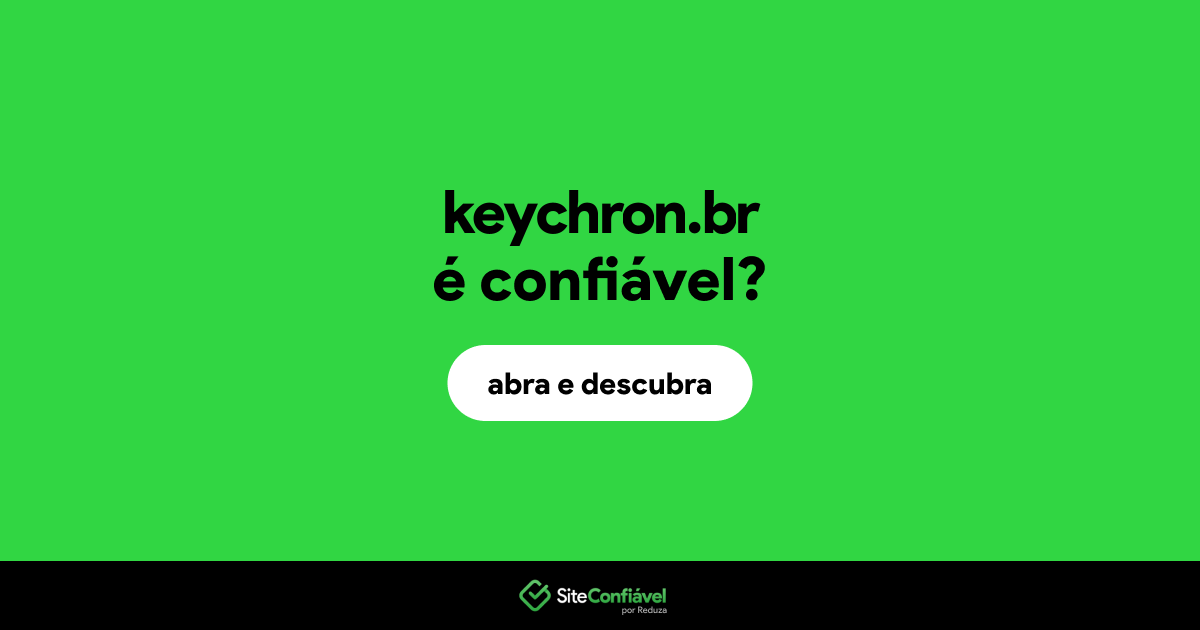 O site keychron.br é confiável?