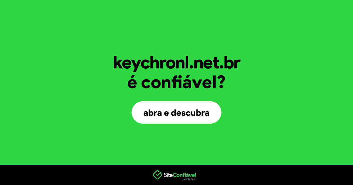 O site keychronl.net.br é confiável?