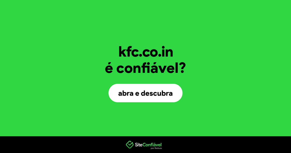 O site kfc.co.in é confiável?