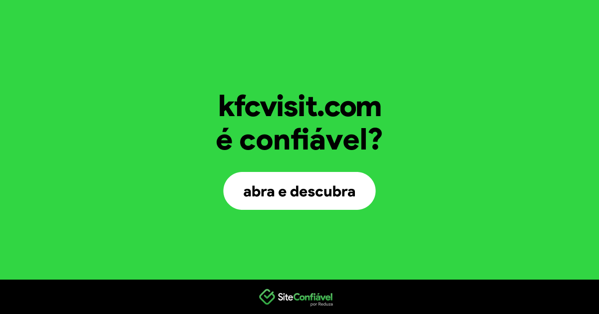 O site kfcvisit.com é confiável?