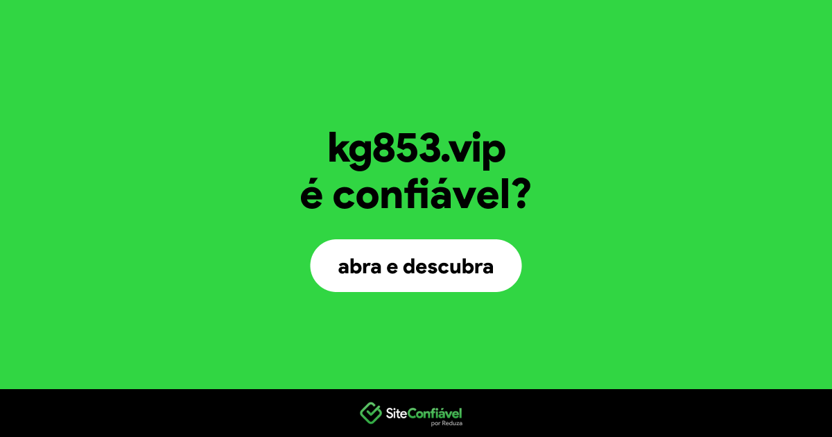 O site kg853.vip é confiável?