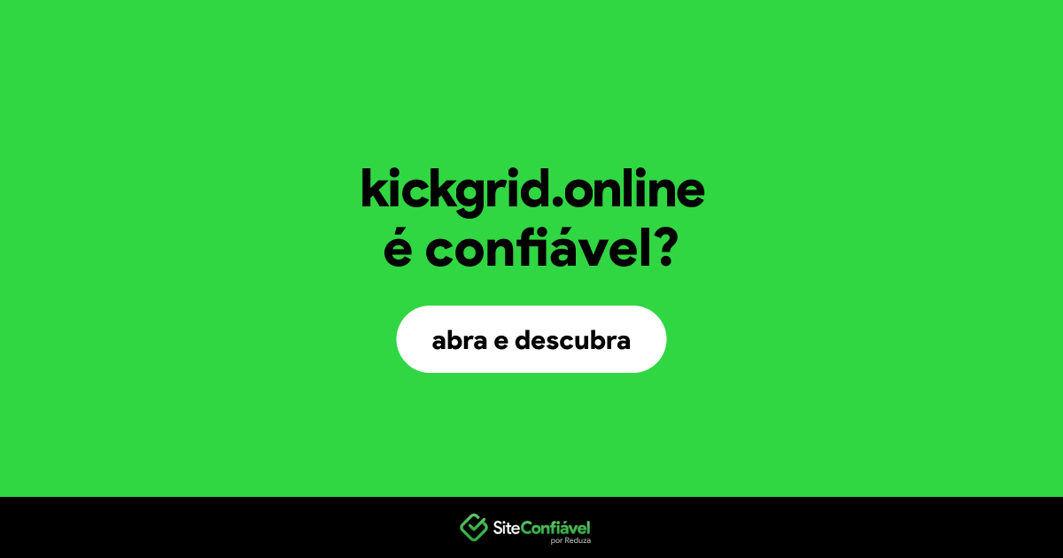 O site kickgrid.online é confiável?
