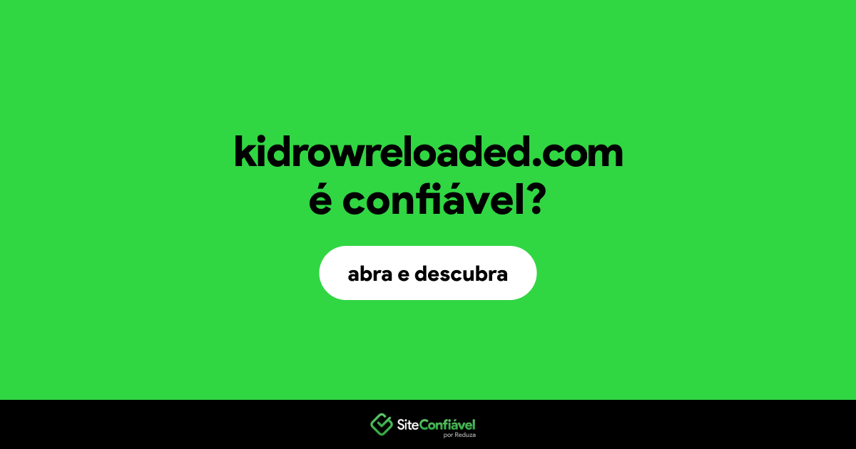 O site kidrowreloaded.com é confiável?