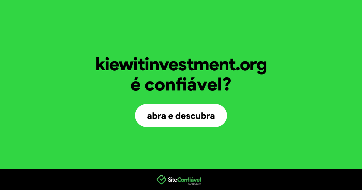 O site kiewitinvestment.org é confiável?