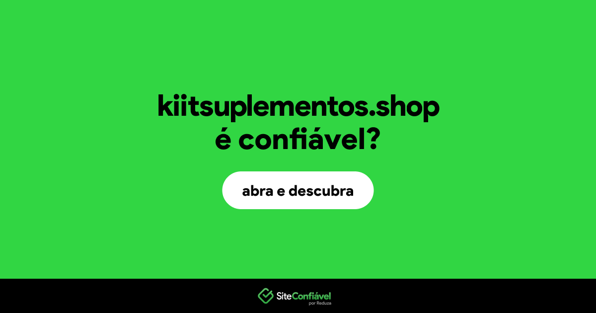 O site kiitsuplementos.shop é confiável?
