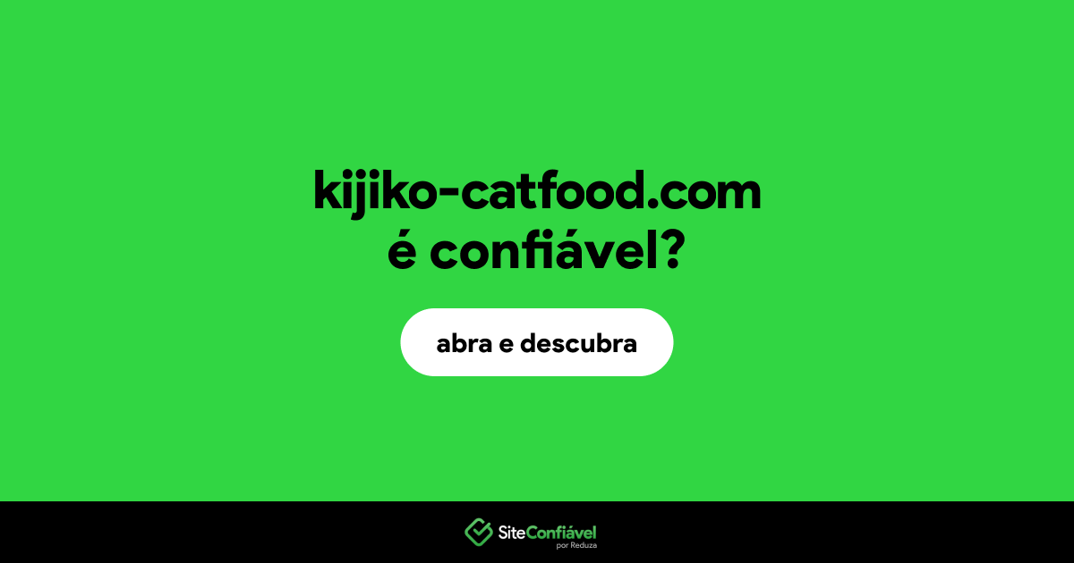 O site kijiko-catfood.com é confiável?