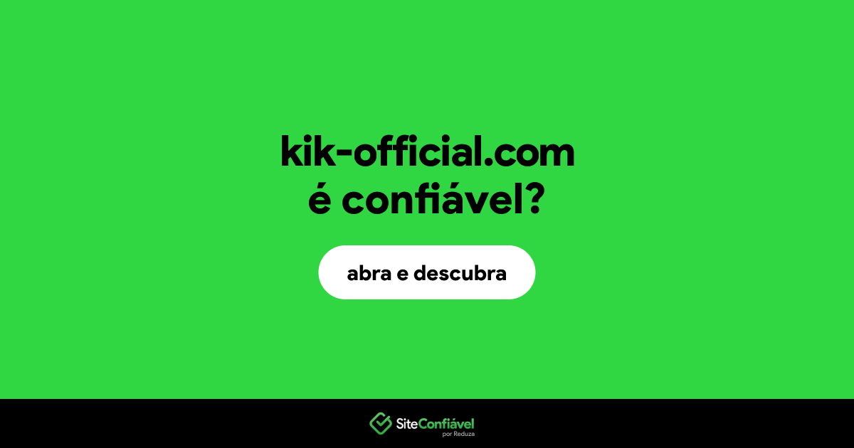 O site kik-official.com é confiável?
