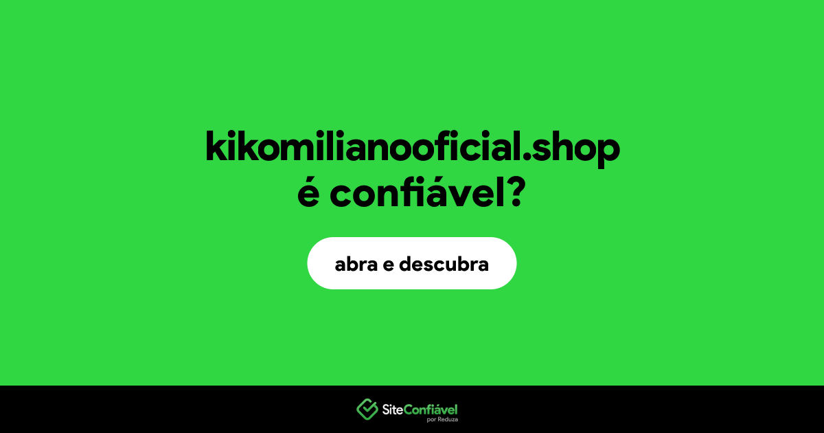 O site kikomilianooficial.shop é confiável?