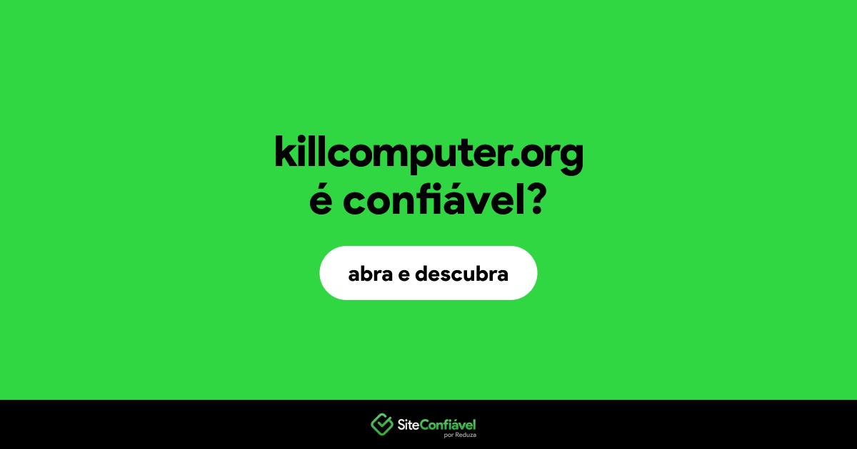 O site killcomputer.org é confiável?