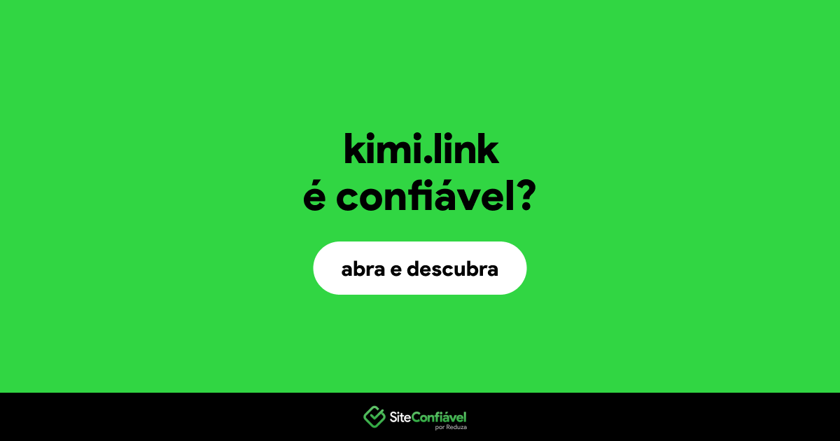 O site kimi.link é confiável?